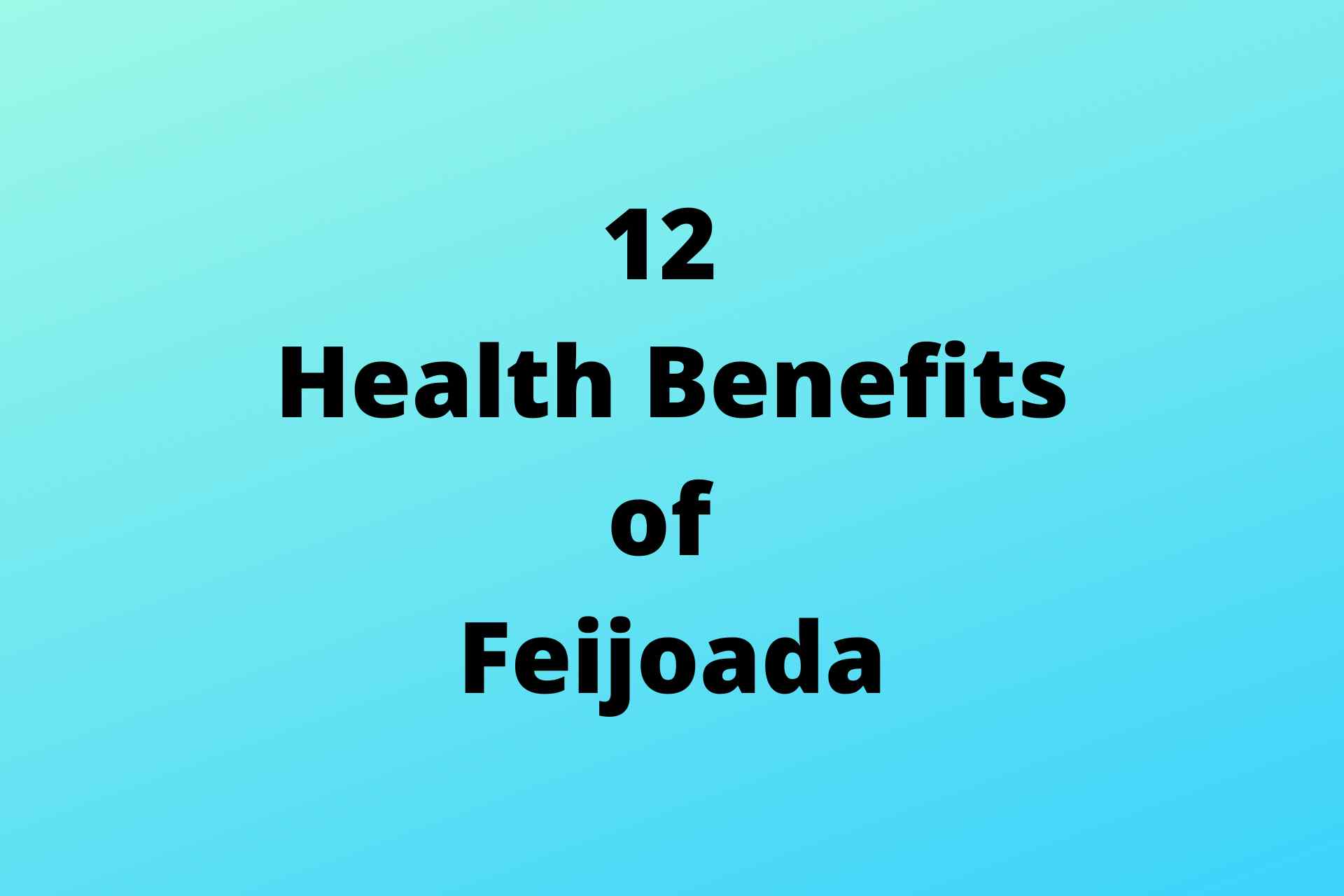 12-benefits-of-feijoada